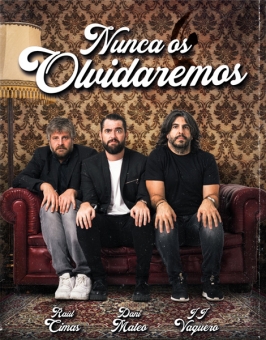 Cartel promocional del espectáculo: Dani Mateo, J.J Vaquero y Raúl Cimas. «Nunca os olvidaremos»
