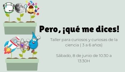 Cartel promocional del taller "Pero, ¡qué me dices!"