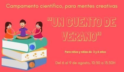Cartel promocional del campamento PequeCientífico «Un verano de cuento»