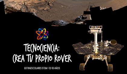 Cartel promocional del taller «Tecnociencia: Crea tu propio rover»
