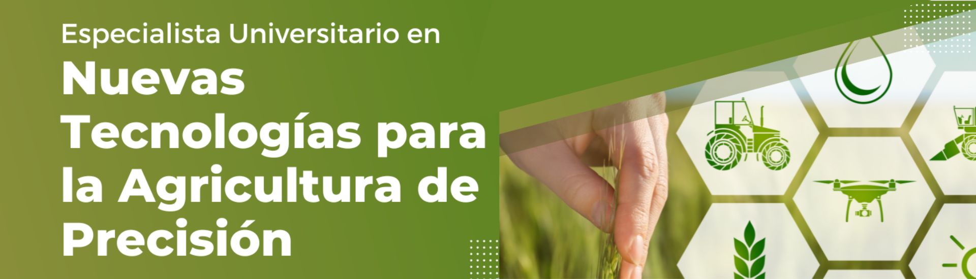 Imagen con el nombre del título: ‘Especialista Universitario en Agricultura de Precisión’